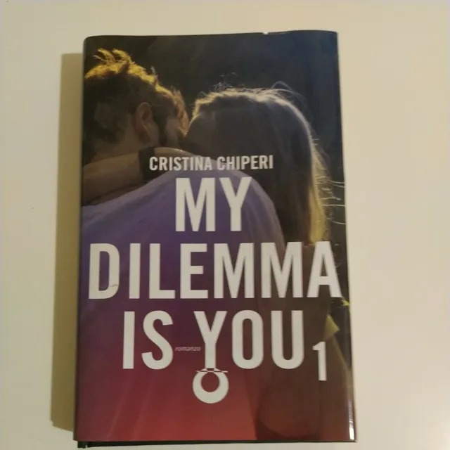 My Dilemma Is You di Cristina Chiperi
