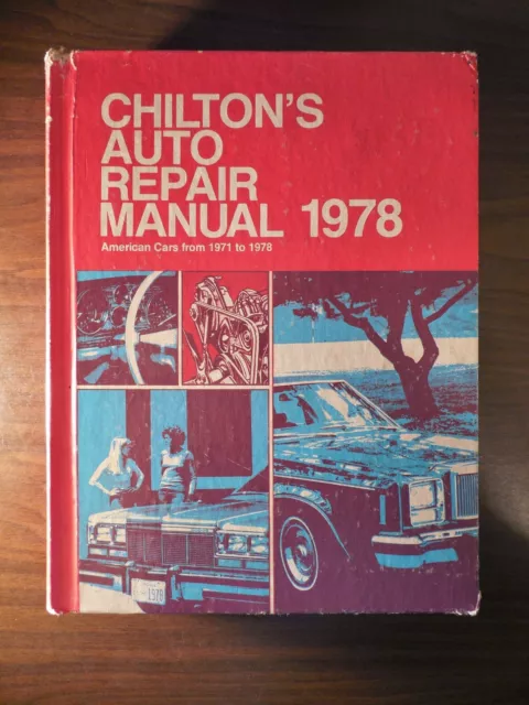 Chilton's 1971-1978 American Cars Auto Repair Service Manual 6593 Hardcover