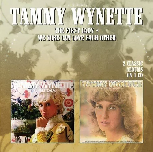 Tammy Wynette - The First Lady / We Sure Can Love Each Other [CD]