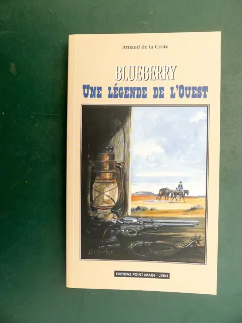 DE LA CROIX Blueberry une légende de l'ouest( Point Image  ) 1200 exemplaires