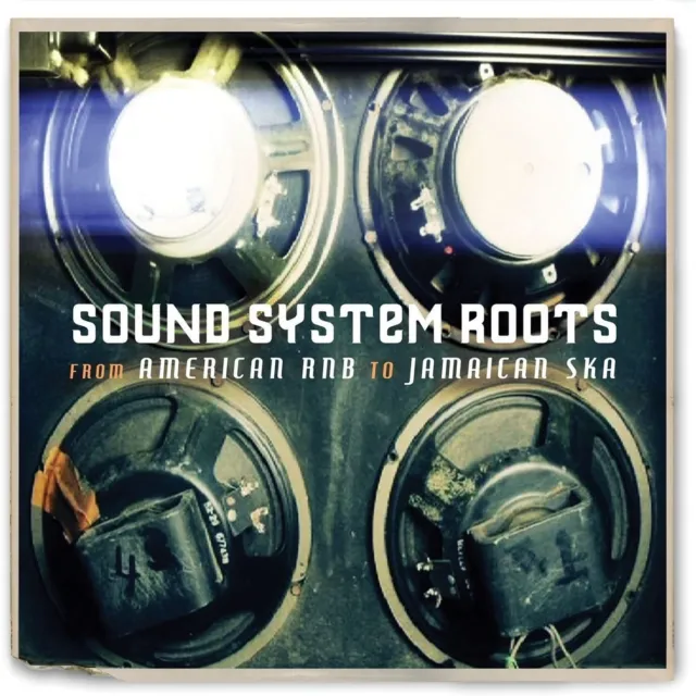 Sound System Roots - From American RnB To Jamaican Ska - Various (NEW CD)