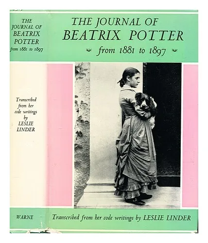POTTER, BEATRIX (1866-1943) The journal of Beatrix Potter from 1881 to 1897 / tr