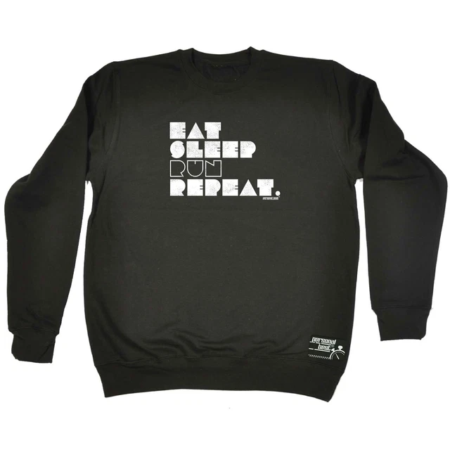 Running Pb Eat Sleep Run Repeat - Novelty Funny Sweatshirts Jumper Sweatshirt