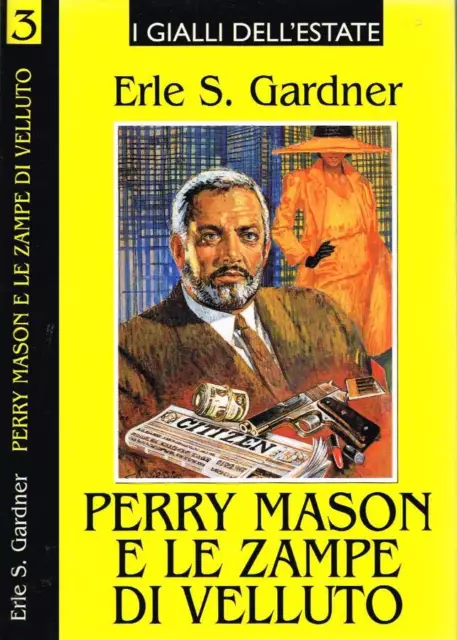 Perry Mason e le zampe di velluto. . Erle S. Gardner. 1997. .