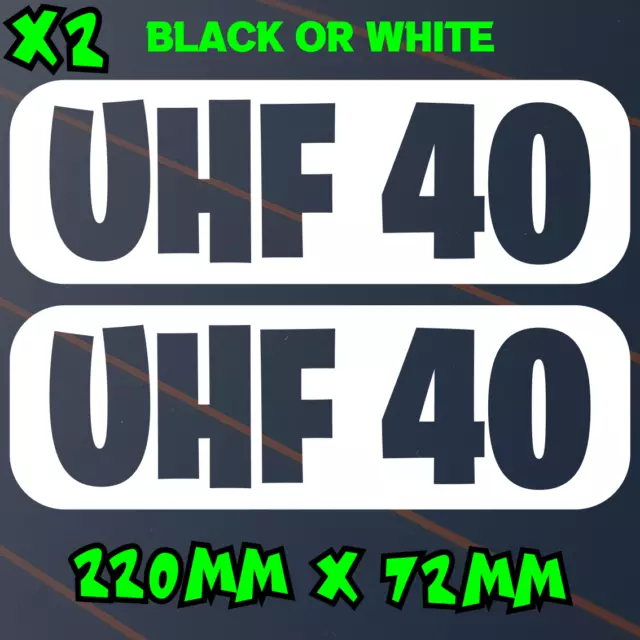 UHF 40 X2 Sticker Australia Car Decal Caravan Window 4x4 Radio Travel Camp Vinyl