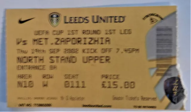 Leeds United V Met.zaporizhia 19/9/2002 Used Ticket Uefa Cup  1St Round 1St Leg