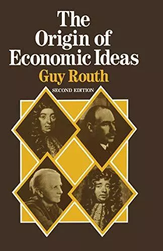 The Origin of Economic Ideas, Routh, Guy