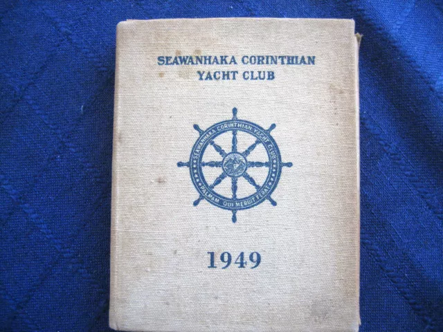 1949 Seawanhaka Corinthian Yacht Club New York Book Roosevelts Rule Flags Races