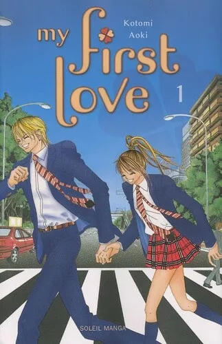 My first love, Tome 1 : Secret Unrequited Love