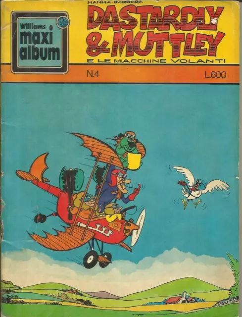 I MAXI ALBUM n° 4 - DASTARDLY & MUTTLEY E LE MACCHINE VOLANTI (Williams, 1971)