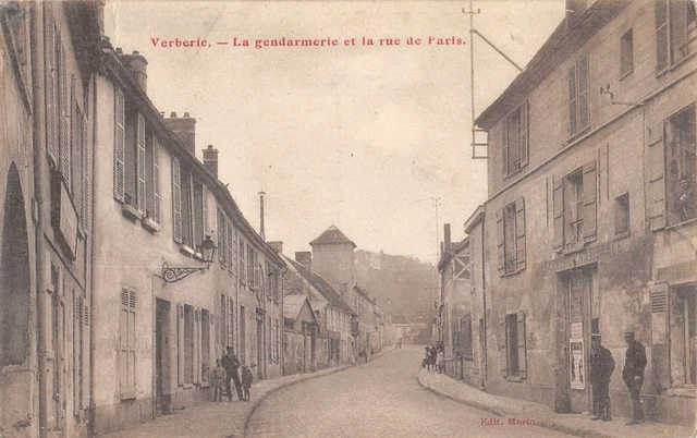 Cpa 60 Verberie La Gendarmerie Et La Rue De Paris / Cpa Rare