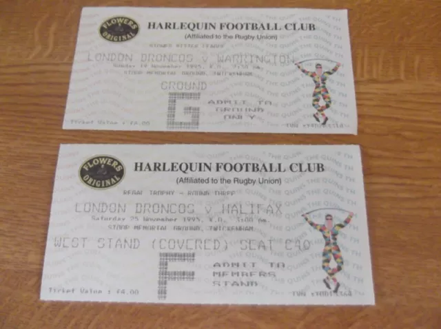 2 London Broncos Ticket Stubs - Warrington,19/11/1995, Halifax 25/11/1995