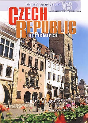Czech Republic in Pictures (Visual Geography Series) by Taus-Bolstad, Stacy