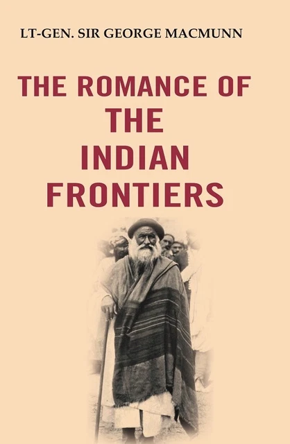 THE ROMANCE OF the Indian Frontiers [Hardcover] $103.95 - PicClick AU