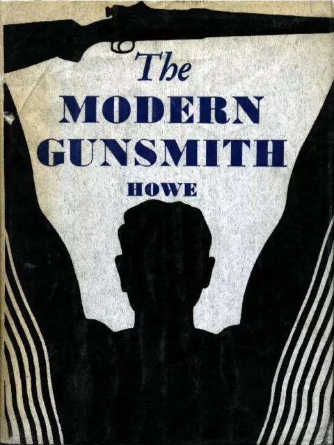 Gunsmithing - The Modern Gunsmith - Excellent Gunsmith Manual on CD.  W/ BONUS