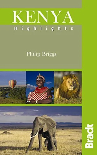Kenya Highlights (Bradt Travel Guides (Highlights Guides)),Phili