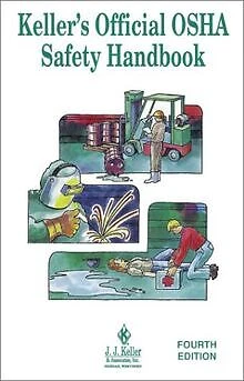 KELLER'S OFFICIAL OSHA Safety Handbook de J J Keller ... | Livre | état ...