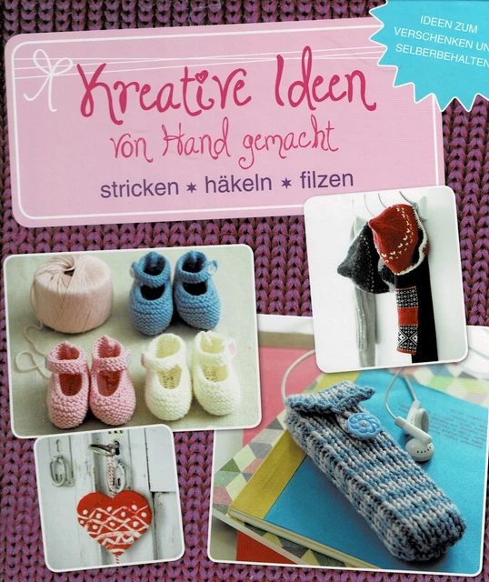 Kreative Ideen von Hand gemacht -Stricken/Häkeln/Filzen