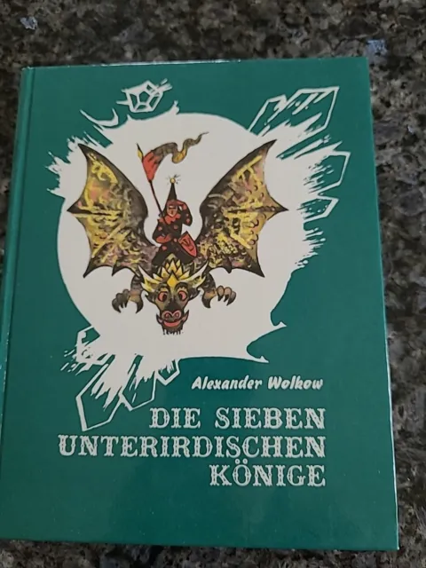 " Die sieben unterirdischen Könige " Märchen von A. Wolkow, Progress Verlag 1982