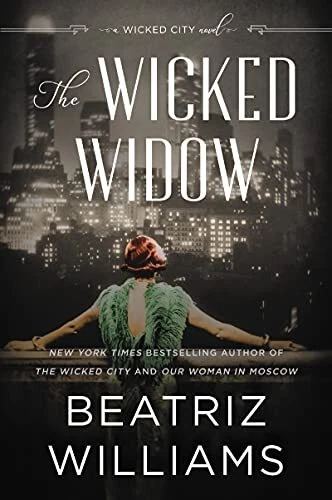 The Wicked Widow: A Wicked City Nov..., Williams, Beatr