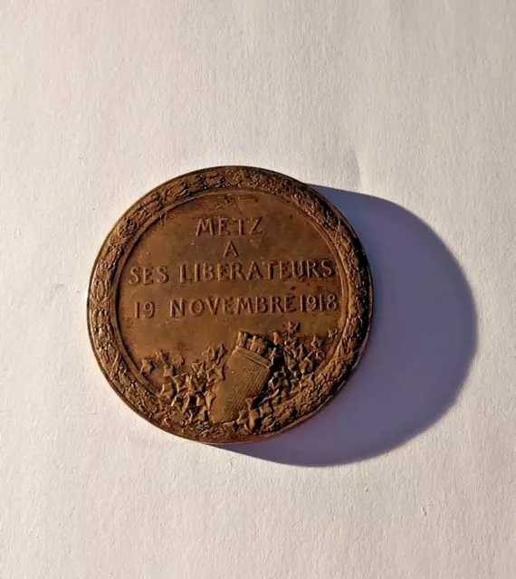 ---1-Medaille-Metz à ses libérateurs  1918 Souvenir de la délivrance de Metz