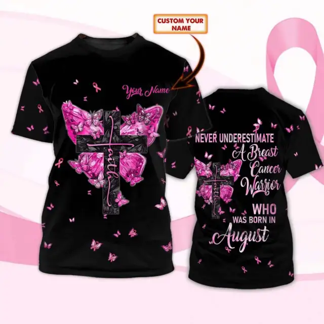 A Breast Cancer Warrior Born In August, Personalized Name 3D Shirt, Breast Cance