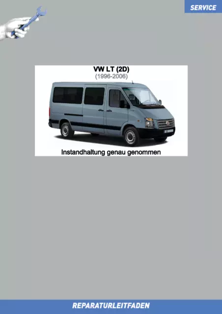 VW LT (96-06) Reparaturanleitung Instandhaltung Inspektion Service