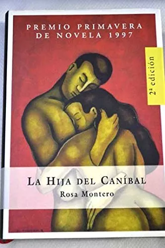 La Hija Del Canibal (Espasa narrativa)-Rosa Montero