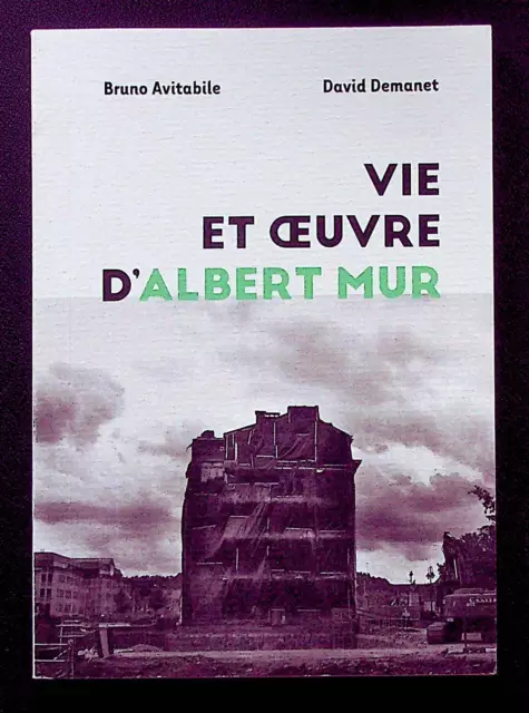 Roman Belge - Photographie / Vie Et Oeuvre D'albert Mur - B. Avitabile -2020-