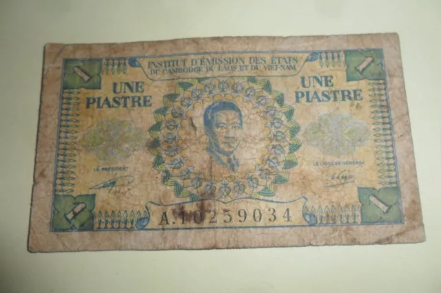 Institut d émission  des États  CAMBODGE LAOS VIETNAM Billet 1 Piastre - 1953 ?