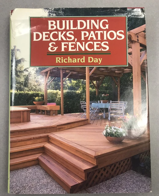 HOW TO BUILD Patios, Decks, And Fences Book by Richard Day 1992! Free