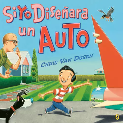 If I Built a Car Spanish Edition - Paperback By Van Dusen, Chris - GOOD