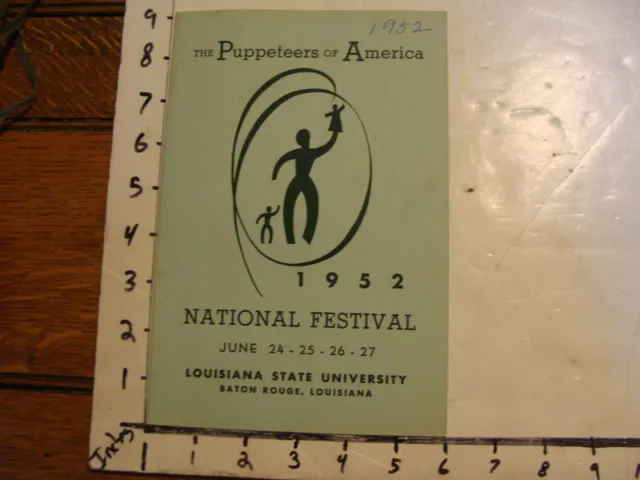 Vintage Puppeteers of America Festival Program: 1952 LOUISIANA STATE UNIVERSITY