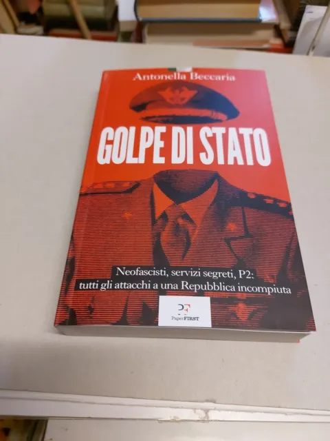 GOLPE DI STATO - BECCARIA ANTONELLA - PAPERFIRST, 25g24