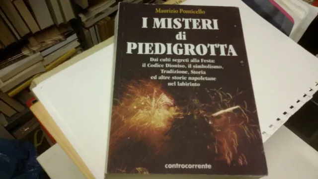 M. Ponticello - I MISTERI DI PIEDIGROTTA - Controcorrente 2009, 28o21