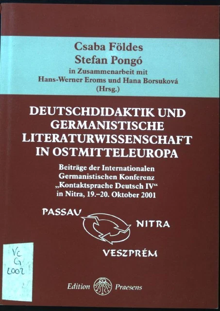 Deutschdidaktik und germanistische Literaturwissenschaft in Ostmitteleuropa; Bei