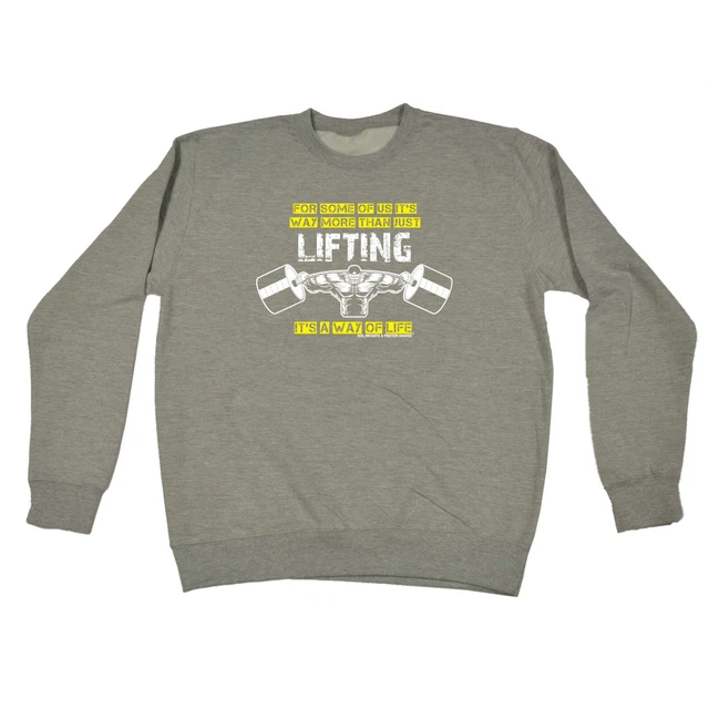 Gym Waymore Than Just Lifting - Mens Novelty Funny Sweatshirts Jumper Sweatshirt