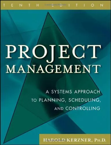 Project Management: A Systems Approach to Planning, Scheduling .