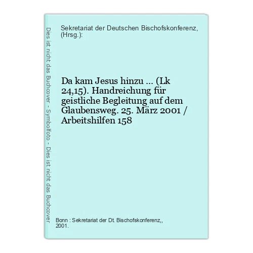 Da kam Jesus hinzu ... (Lk 24,15). Handreichung für geistliche Begleitung auf de