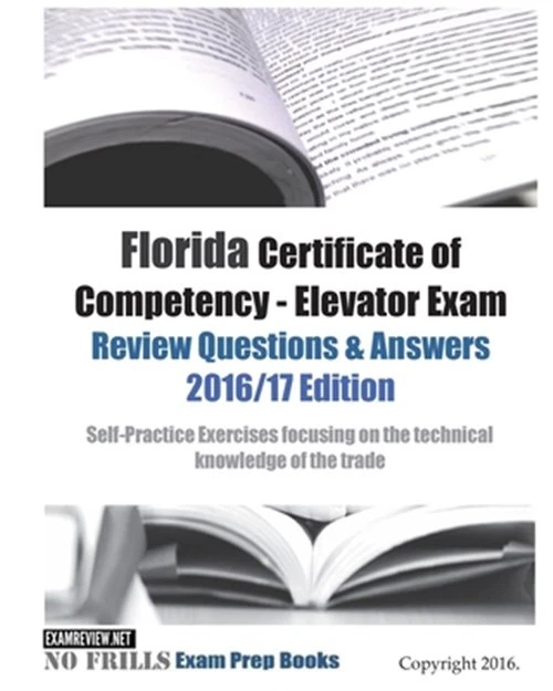 FLORIDA CERTIFICATE OF Competency Elevator Exam Review Questions