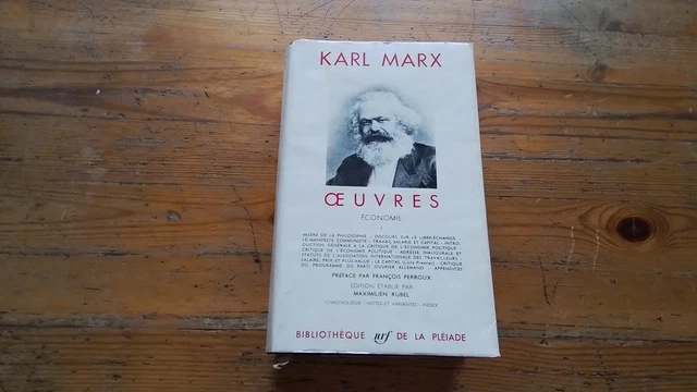La Pléiade, KARL MARX - OEUVRES. ECONOMIE I (1). 1963, RC26d24 La Pléiade, KARL MARX - OEUVRES. ECONOMIE I (1). 1963, RC26d24