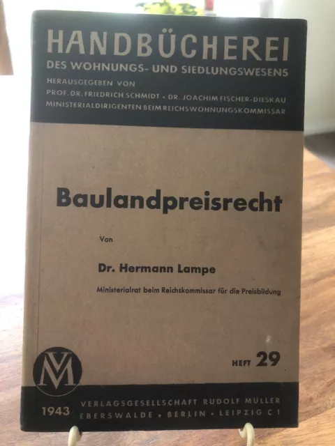 Handbücherei des Wohnungs- und Siedlungswesens. Baulandpreisrecht. Heft 29. (3)