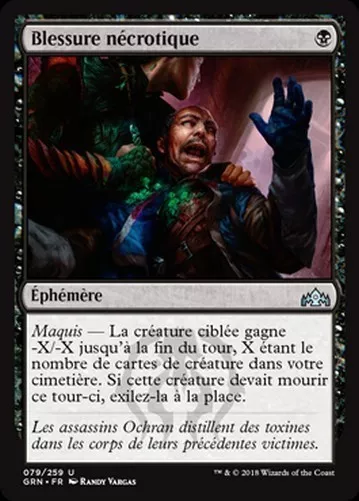 blessure nécrotique  U  X4   les guildes de ravnica