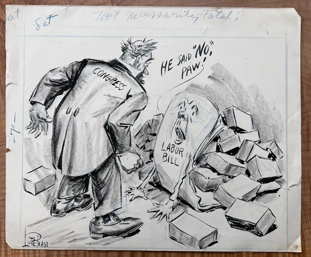 Pulitzer Prize Winner Lute Pease Original Congress /Labor Unions 1940's Cartoon