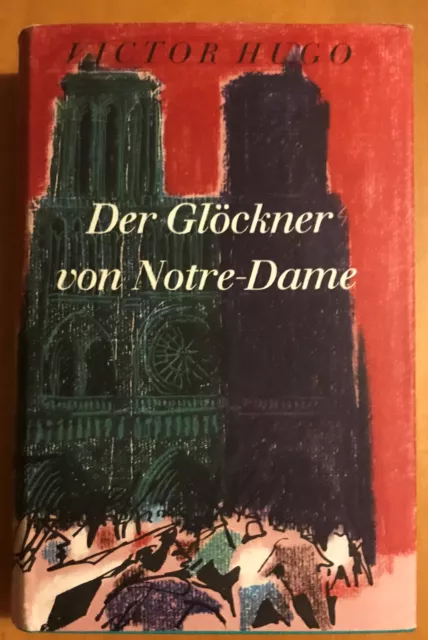 Victor Hugo , Der Gloeckner von Notre-Dame , Büchergilde Gutenberg , HC , 1957 ,