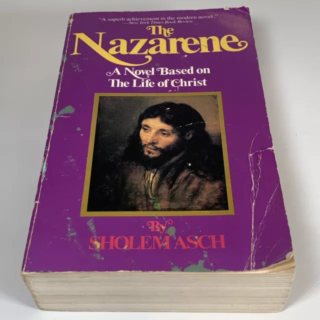 The Nazarene A Novel Based On The Life Of Christ by Sholem Asch Trade PB 1984