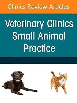 Small Animal Nutrition, An Issue of Veterinary Cli
