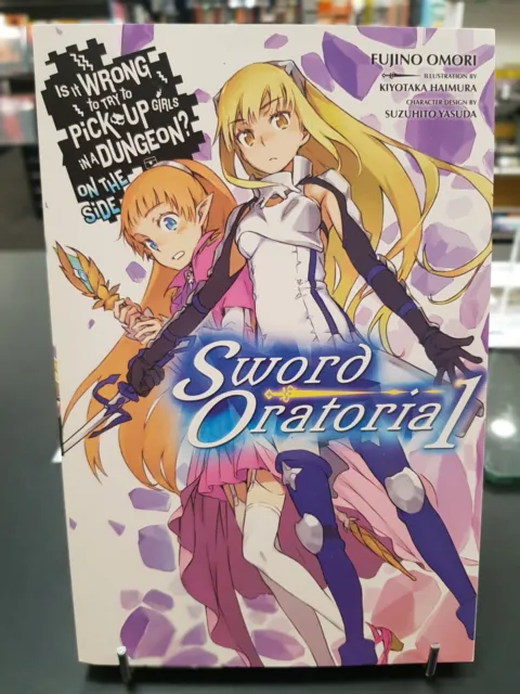 Is It Wrong to Pick Up Girls in a Dungeon? On the Side Sword Oratoria Vol. 1 LN