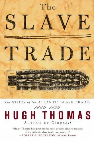THE SLAVE TRADE THE STORY OF THE ATLANTIC SLAVE TRADE 1440 1870 the-slave-trade-the-story-of-the-atlantic-slave-trade-1440-1870