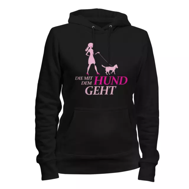 Die mit dem Hund geht Damen Kapuzenpullover Frauen Hoodie Spruch Gassi Geschenk